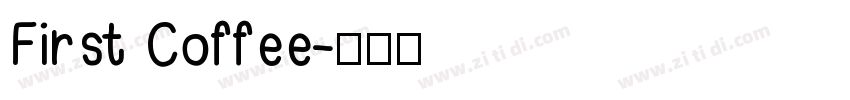 First Coffee字体转换